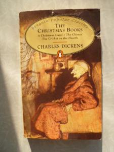 The Christmas Books: A Christmas Carol / The Chimes / The Cricket on the Hearth.