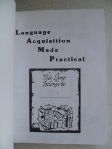 Language Acquisition Made Practical: Field Methods for Language Learners 