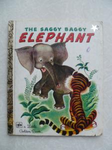 The saggy baggy Elephant.
