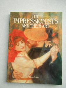 The impressionists and their art.