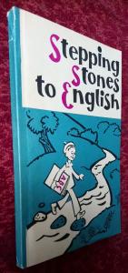 Stepping Stones to English. 