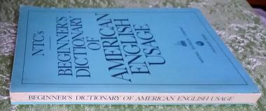 NTC's Beginner's Dictionary of American English Usage 